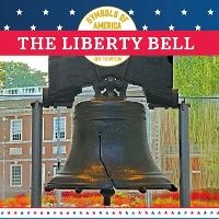 Enlarge image Cover: The Liberty Bell - Norwood House Press