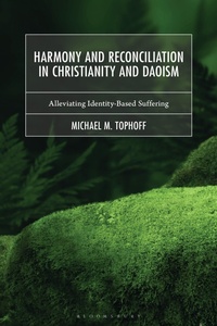 Abbildung von: Harmony and Reconciliation in Christianity and Daoism - Lexington Books/Fortress Academic