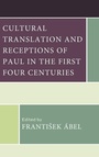 Cover: Cultural Translation and Receptions of Paul in the First Four Centuries - Lexington Books/Fortress Academic