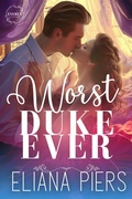 Cover: Worst Duke Ever (Everly Sisters, #1) - Self-Published