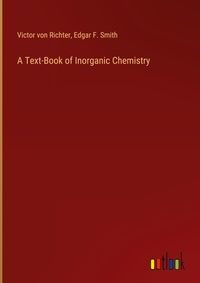 Enlarge image Cover: A Text-Book of Inorganic Chemistry - Outlook Verlag