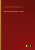 Cover: A Manual of Chemical Analysis - Outlook Verlag