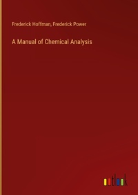 Enlarge image Cover: A Manual of Chemical Analysis - Outlook Verlag