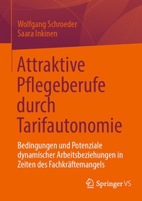 Abbildung von: Attraktive Pflegeberufe durch Tarifautonomie - Springer VS