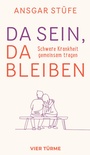 Cover: Da sein, da bleiben - Vier Türme