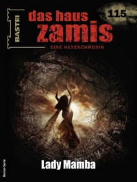 Abbildung von: Das Haus Zamis 115 - Bastei Lübbe