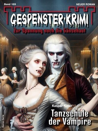 Abbildung von: Gespenster-Krimi 169 - Bastei Lübbe