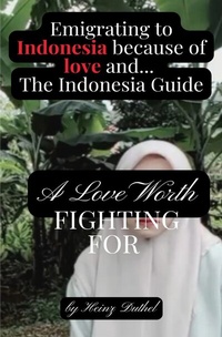 Abbildung von: Emigrating to Indonesia because of love and lies. The Indonesia Guide - epubli