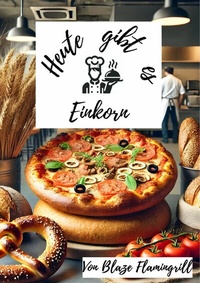 Abbildung von: Heute gibt es - Einkorn - epubli