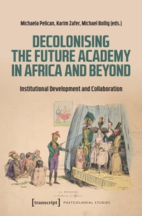 Bild: Decolonising the Future Academy in Africa and Beyond - transcript