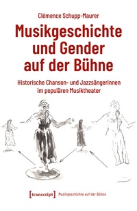 Abbildung von: Musikgeschichte und Gender auf der Bühne - transcript