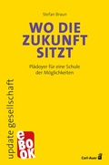 Cover: Wo die Zukunft sitzt - Carl-Auer Verlag