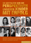 Cover: So gestalten wir die Perspektiven unserer Kinder mit Erfolg - basic erfolgsmanagement