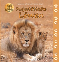 Abbildung von: Majestätische Löwen - Fischer-Nagel, H