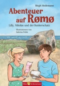 Abbildung von: Abenteuer auf Römö - Lilly, Nikolas und der Bunkerschatz - Kinderbuchverlag Biber & Butzemann
