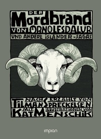 Abbildung von: Der Mordbrand von Örnolfsdalur und andere Isländer-Sagas - Impian