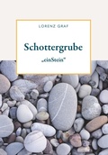 Cover: Schottergrube - Buchschmiede von Dataform Media GmbH