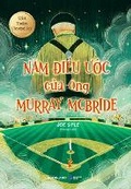 Cover: The Five Wishes of Mr. Murray McBride (Book 1 of 3) - Dan Tri