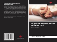Abbildung von: Excess nociceptive pain in palliative care - Our Knowledge Publishing