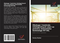 Abbildung von: Obs¿uga i kontrola inteligentnych sieci za pomoc¿ stanowiska testowego RT-HIL - Wydawnictwo Nasza Wiedza
