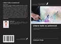 Cover: Libere todo su potencial - Ediciones Nuestro Conocimiento