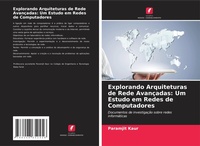 Enlarge image Cover: Explorando Arquiteturas de Rede Avancadas - Edicoes Nosso Conhecimento