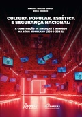 Cover: Cultura Popular, Est&eacute;tica e Seguran&ccedil;a Nacional: A Constru&ccedil;&atilde;o de Amea&ccedil;as e Inimigos na S&eacute;rie Homeland (2010-2018) - Editora Appris