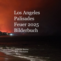 Abbildung von: Los Angeles Palisades Feuer 2025 Bilderbuch - BoD - Books on Demand - Spanien
