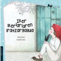 Cover: Iker ikerlariaren iratzargailua - Editorial Ibaizabal