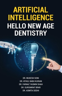 Abbildung von: Artificial Intelligence : Hello New Age Dentistry - Unknown