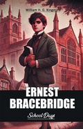 Cover: Ernest BracebridgeSchool Days (Edition2024) - Double 9 Books LLP