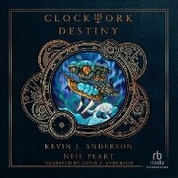 Enlarge image Cover: Clockwork Destiny - Recorded Books, Inc.
