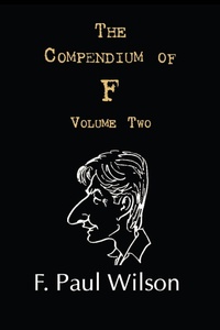 Enlarge image Cover: The Compendium of F, Volume Two - DavidNiallWilson