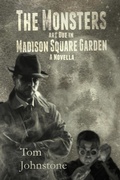 Cover: The Monsters Are Due in Madison Square Garden - DavidNiallWilson