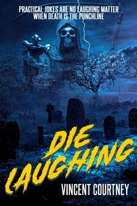 Enlarge image Cover: Die Laughing - DavidNiallWilson