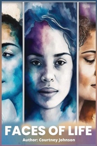 Enlarge image Cover: Faces of Life - Courtney Johnson