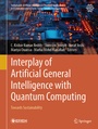 Cover: Interplay of Artificial General Intelligence with Quantum Computing - Springer