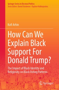 Enlarge image Cover: How Can We Explain Black Support For Donald Trump? - Springer
