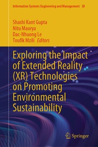 Enlarge image Cover: Exploring the Impact of Extended Reality (XR) Technologies on Promoting Environmental Sustainability - Springer