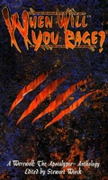 Cover: When Will You Rage? - A Werewolf: The Apocalypse Anthology - DavidNiallWilson