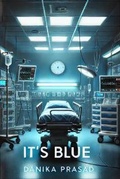 Cover: It's Blue - Danika Prasad