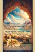 Abbildung von: Understanding Neurodegeneration: A Multicultural Guide for Oman (Arab World Neurodegeneration Series: Bridging Culture and Science, #7) - Kaneez Fatima