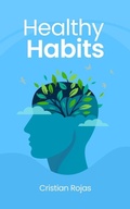 Cover: Healthy Habits (Mental Strength, #1) - Cristian Rojas