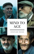 Cover: Mind To Age (Mental Strength, #1) - Cristian Rojas