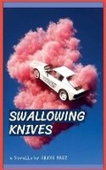 Cover: Swallowing Knives - Shane Grey