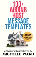 Cover: 100+ Airbnb Host Message Templates - Michelle Ward