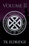 Cover: The Supernatural Intelligence Network - Volume Two - Graffridge Publishing