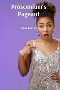 Abbildung von: Proscenium's Pageant - Kaia Marsh