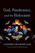 Cover: God, Pandemics, and the Holocaust - Wipf & Stock Publishers