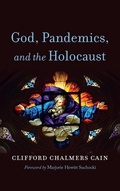 Cover: God, Pandemics, and the Holocaust - Wipf & Stock Publishers